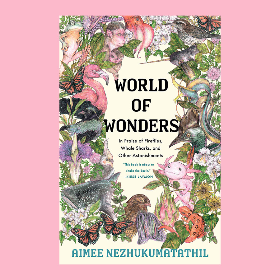 world of wonders aimee nezhukumatathil review